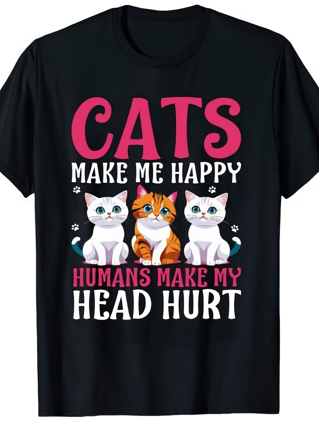 Cats Make Me Happy Humans Make My Head Hurt Graphic Tee for Women, Funny Cat Lover Short Sleeve T-Shirt, Casual Crew Neck Top for Daily Wear