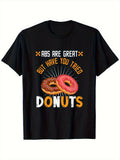 Humorous Graphic T-Shirt Saying 'Abs Are Nice, But Have You Ever Tasted Donuts' - Unisex, Featuring a Casual Round Neck And Short Sleeves, with a Bit of Stretch, Perfect for Workouts Or Daily Use